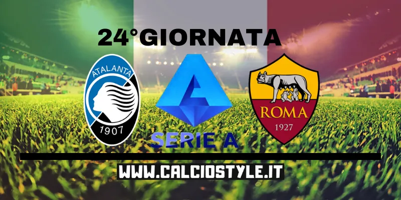 Atalanta-Roma: probabili formazioni e dove vederla