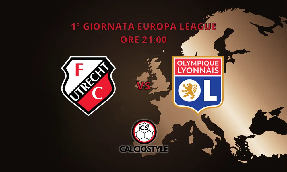 Utrecht-Olympique Lione, probabili formazioni e dove vederla