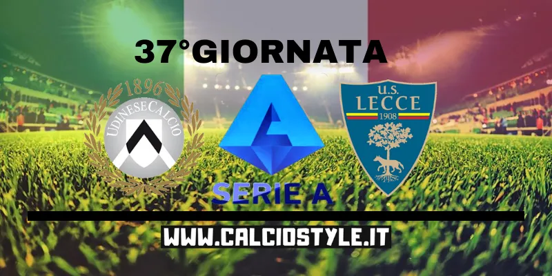 Udinese-Lecce: Probabili formazioni, e dove vederla