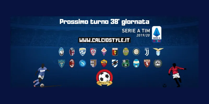 Serie A: date e orari della 38ª giornata