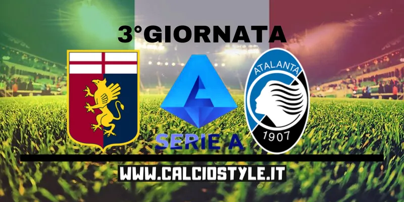 Genoa-Atalanta: probabili formazioni e dove vederla