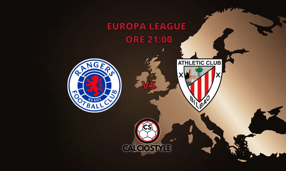 Rangers-Athletic Bilbao: probabili formazioni e dove vederla