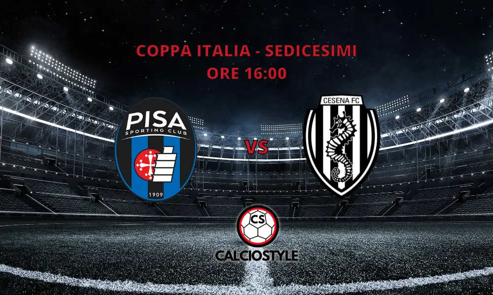 Pisa-Cesena, le formazioni ufficiali