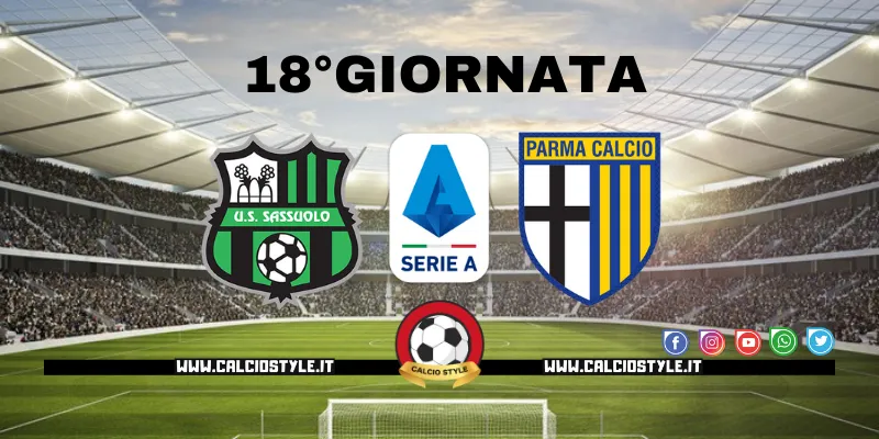 Sassuolo-Parma: probabili formazioni e dove vederla