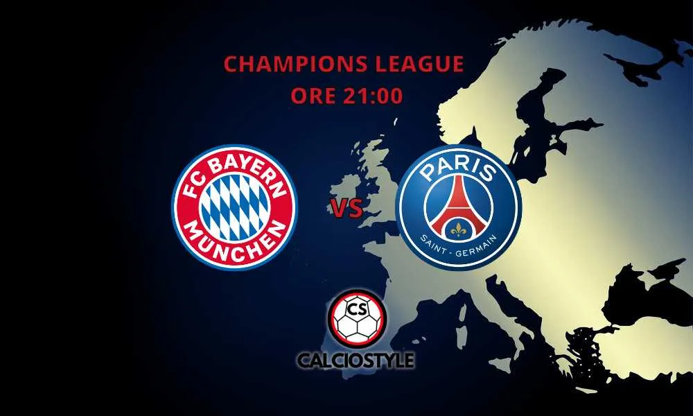 Bayern Monaco-PSG: probabili formazioni e dove vederla