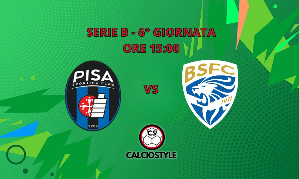 Pisa - Brescia, le probabili formazioni e dove vederla
