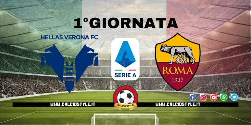 Hellas Verona-Roma: probabili formazioni e dove vederla