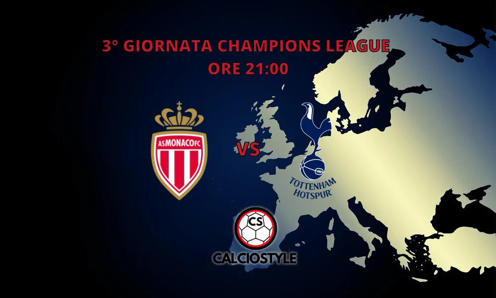 Monaco-Tottenham, probabili formazioni e dove vederla