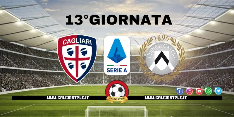 Cagliari Udinese: probabili formazioni e dove vederla