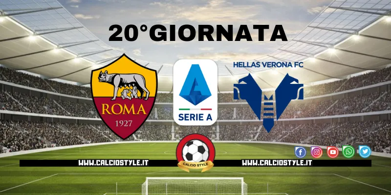 Roma-Hellas Verona: probabili formazioni e dove vederla
