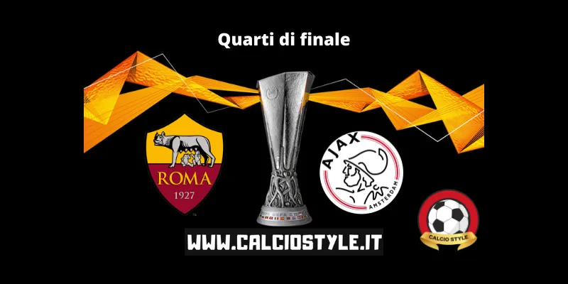Roma-Ajax: probabili formazioni e dove vederla
