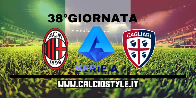 Milan-Cagliari: le probabili formazioni e dove vederla