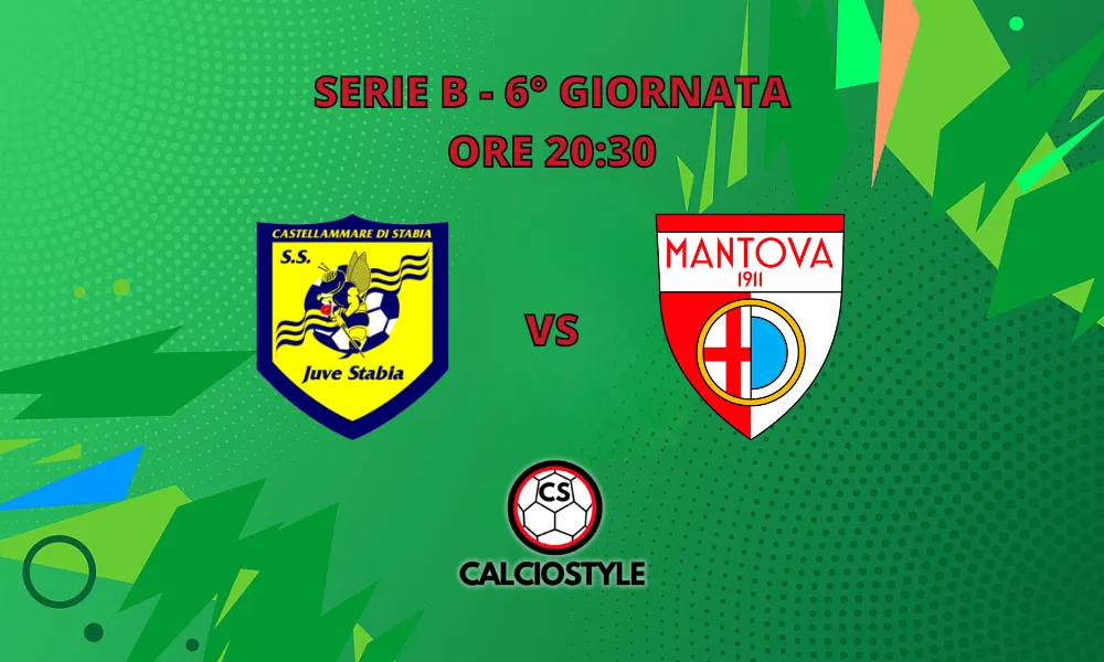 Juve Stabia-Mantova, probabili formazioni e dove vederla