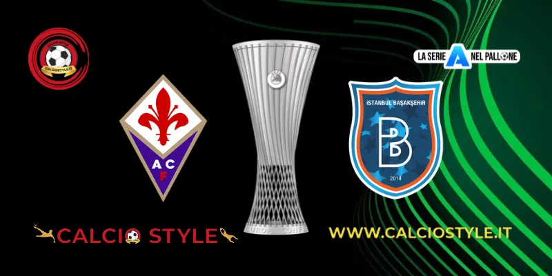 Fiorentina-Basaksehir: probabili formazioni e dove vederla