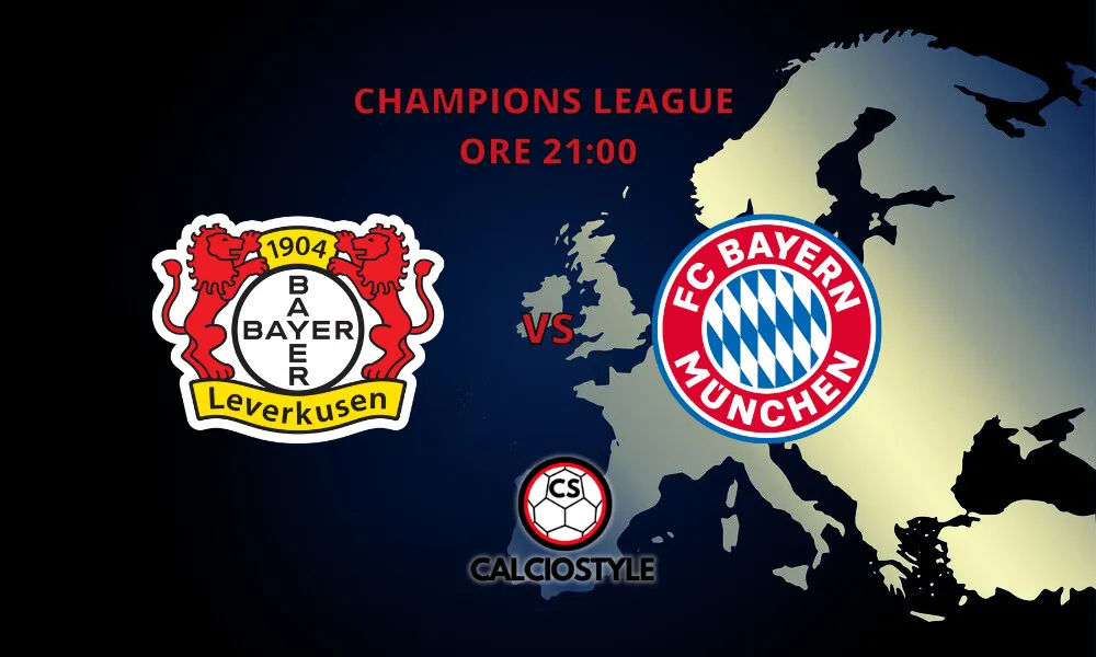 Leverkusen-Bayern Monaco, probabili formazioni e dove vederla