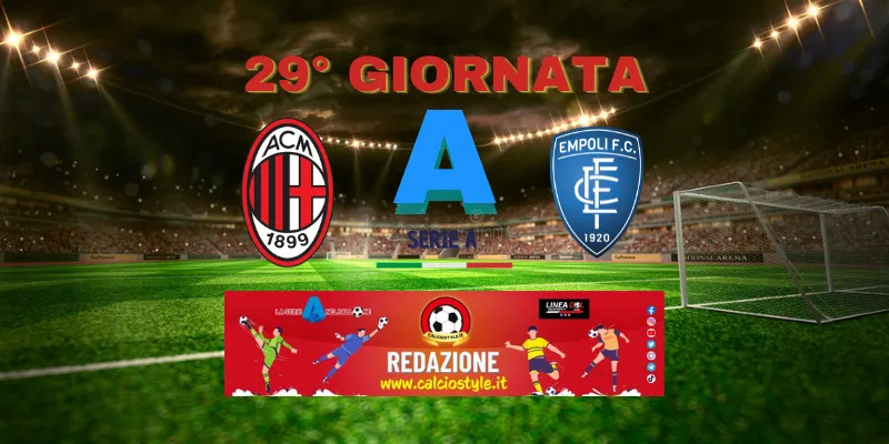 Milan-Empoli: probabili formazioni e dove vederla