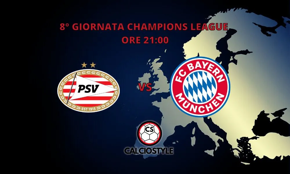 Psv-Bayern Monaco: probabili formazioni e dove vederla