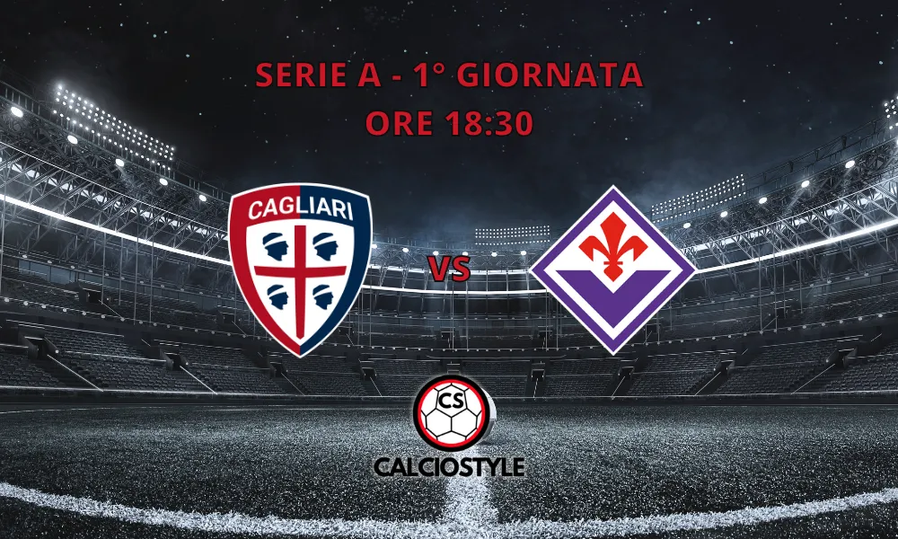 Cagliari-Fiorentina, le probabili formazioni e dove vederla