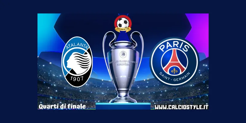 Atalanta-PSG: probabili formazioni e dove vederla
