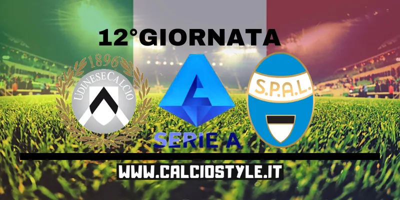 Udinese-SPAL: probabili formazioni e dove vederla