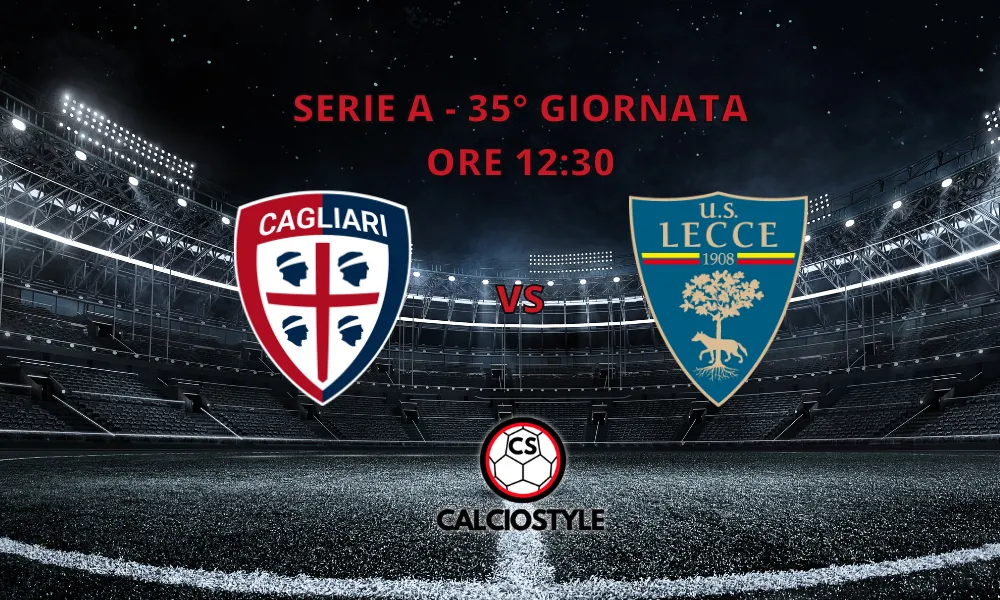 Cagliari-Lecce, le formazioni ufficiali