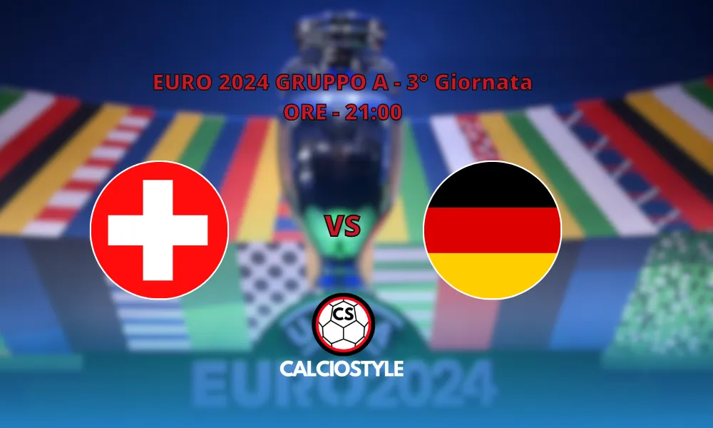 Svizzera-Germania: tutto sul match