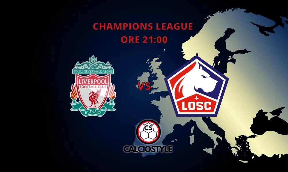 Liverpool-Lille, probabili formazioni e dove vederla