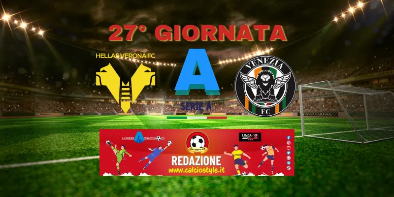 Hellas Verona-Venezia: probabili formazioni e dove vederla