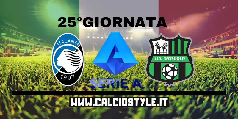 Atalanta-Sassuolo: le probabili formazioni e dove vederla