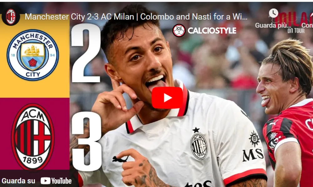 Manchester City-Milan 2-3. Gol e Highlights