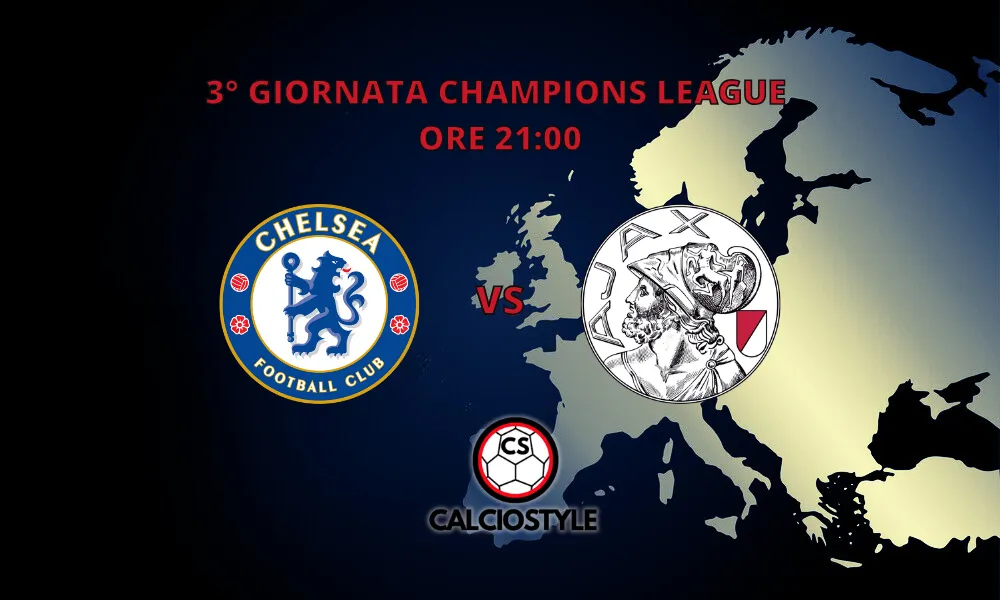 Chelsea-Ajax probabili formazioni e dove vederla