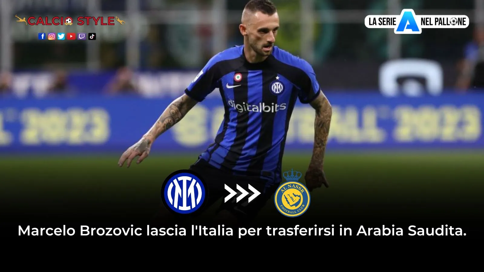 Brozovic-Al Nassr, c'è il sì del croato: è fatta!