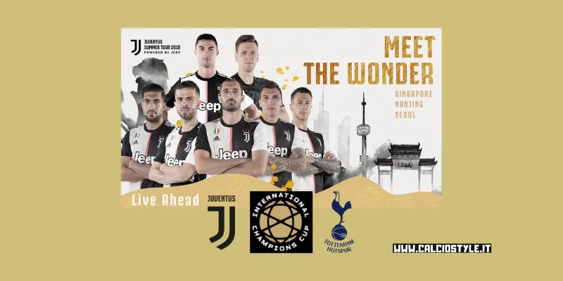 ICC Juventus-Tottenham: le probabili formazioni e dove vederla