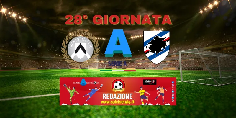 Udinese-Sampdoria: probabili formazioni e dove vederla