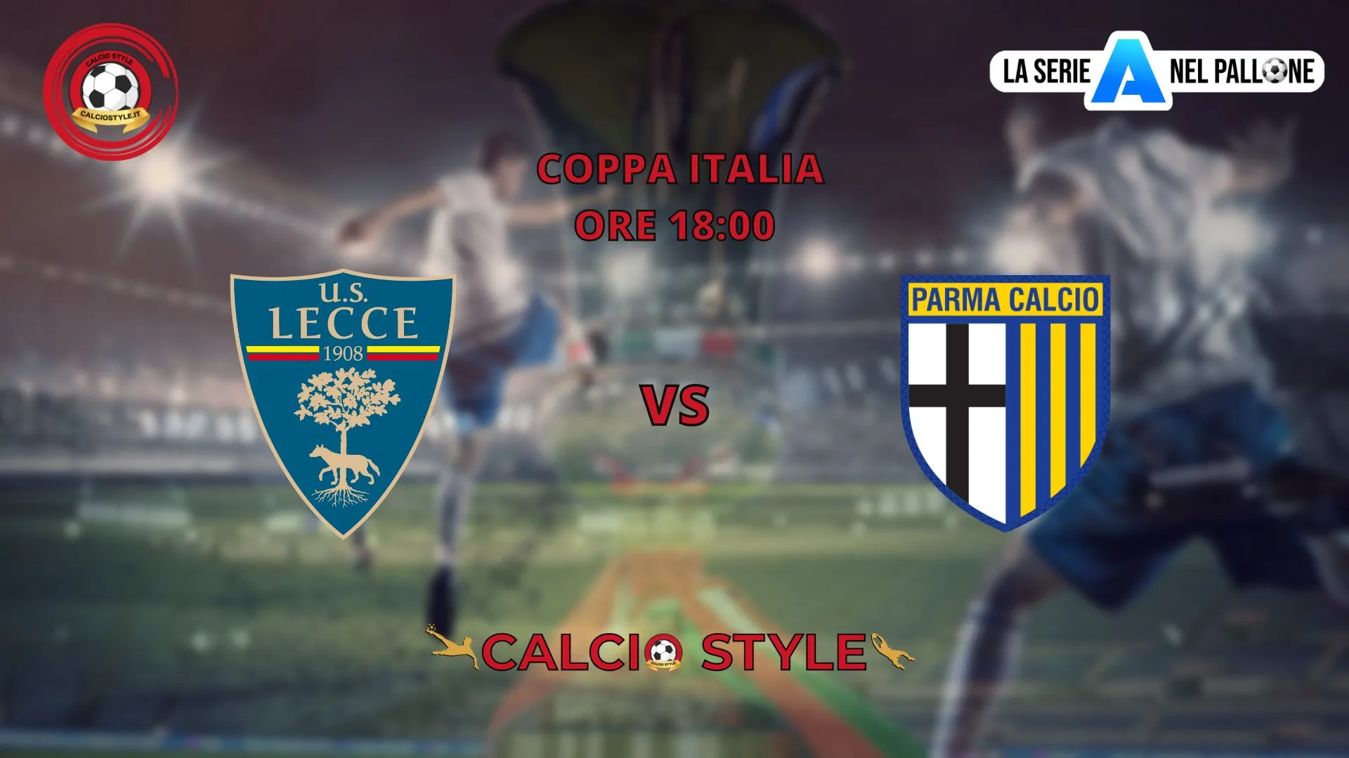 Lecce - Parma: le formazioni ufficiali