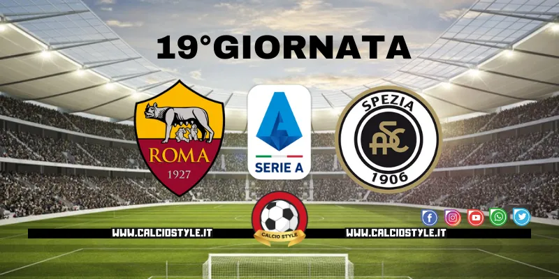 Roma-Spezia: probabili formazioni e dove vederla