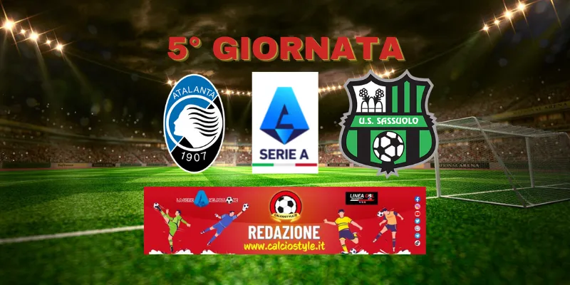 Atalanta-Sassuolo: probabili formazioni e dove vederla