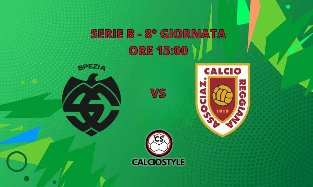 Spezia-Reggiana, le probabili formazioni e dove vederla