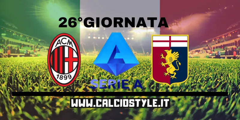 Milan-Genoa: probabili formazioni e dove vederla in tv