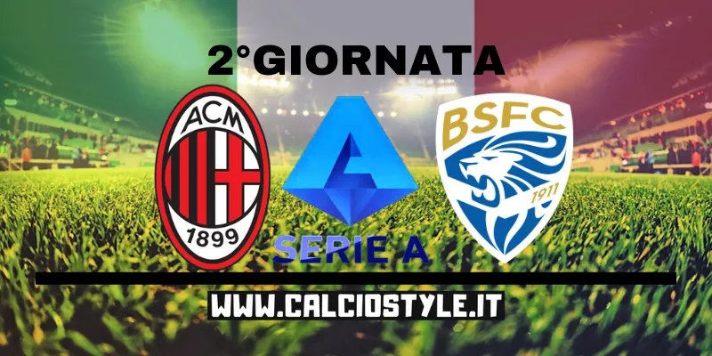 Milan Brescia: le probabili formazioni e dove vederla