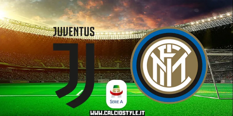 Juventus-Inter: le ultimissime
