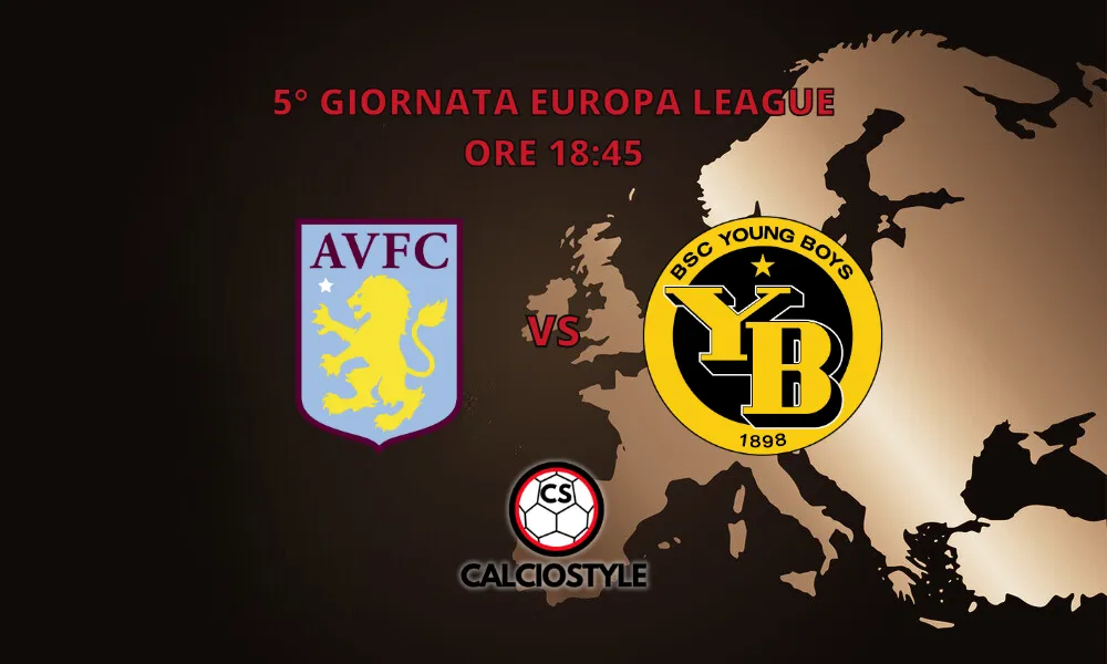 Aston Villa-Young Boys: probabili formazioni e dove vederla