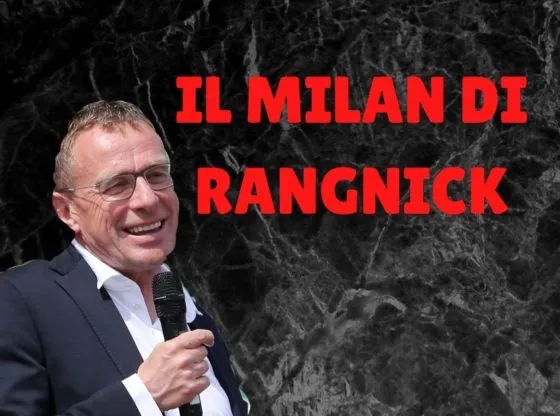 Milan: i promossi ed i bocciati di Rangnick