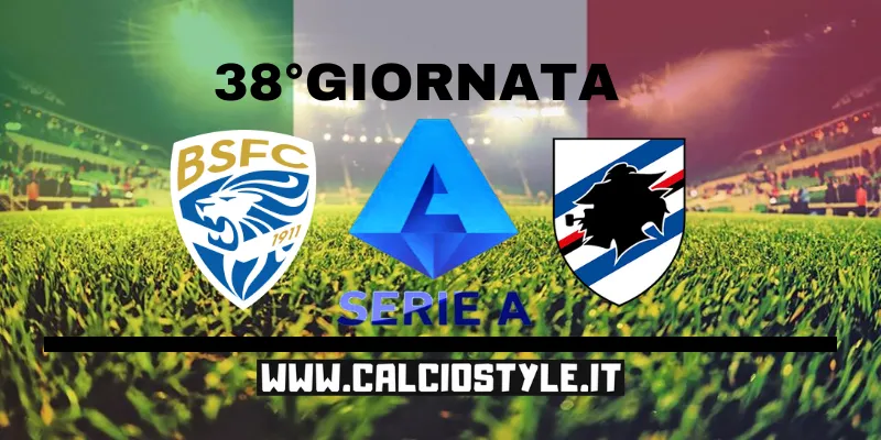 Brescia-Sampdoria: probabili formazioni e dove vederla