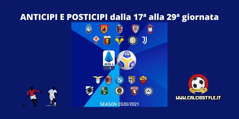 Serie A, anticipi e posticipi dalla 17ª alla 29ª giornata