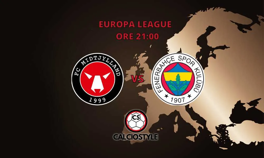 Midtjylland-Fenerbahce, probabili formazioni e dove vederla