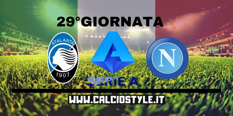 Atalanta-Napoli: probabili formazioni e dove vederla