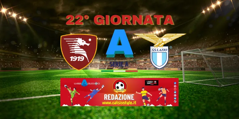 Salernitana-Lazio, probabili formazioni e dove vederla