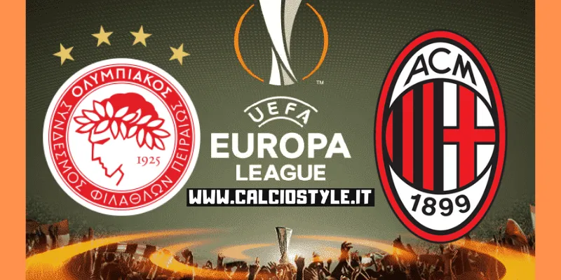 Olympiacos-Milan: probabili formazioni e dove vederla