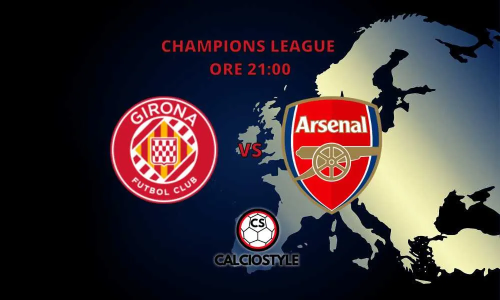 Girona-Arsenal, probabili formazioni e dove vederla